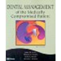 Dental Management of the Medically Compromised Patient by Little DMD MS, James W., Miller DMD MS, Craig, Rhodus DMD [Mosby, 2002] (Paperback) 6th Edition [Paperback]