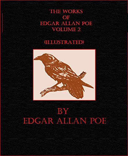 The Works of Edgar Allan Poe Volume 2 (Illustrated)