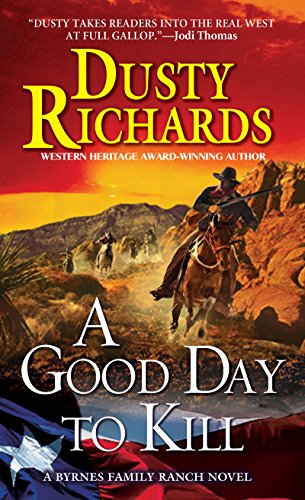 Book Cover A Good Day To Kill A Byrnes Family Ranch Western (Byrnes Family Ranch series Book 6)