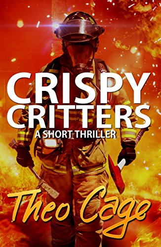 Crispy Critters (A Crime Thriller)