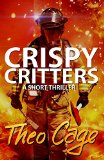 Crispy Critters (A Crime Thriller)