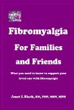 Fibromyalgia for Families and Friends
