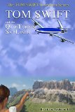 Tom Swift and His QuieTurbine SkyLiner (The New Tom Swift Invention Series Book 2)