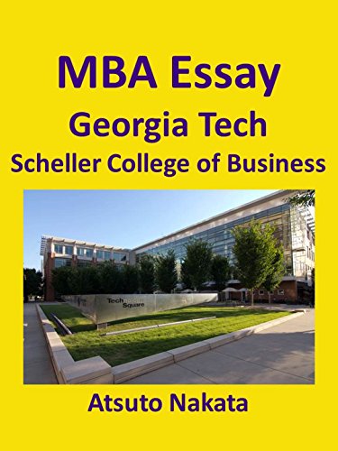 MBA Essay 2013 - Georgia Tech, Scheller College of Business -