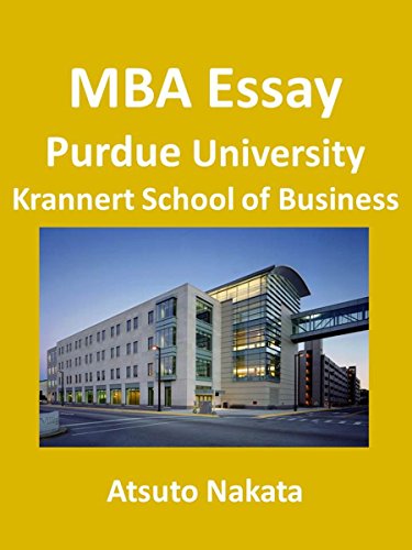 MBA Essay 2013 - Purdue University, Krannert School of Business -