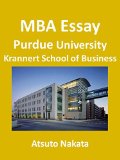 MBA Essay 2013 - Purdue University, Krannert School of Business -