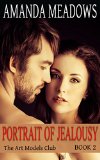 Portrait of Jealousy (The Art Models Club Book 2)