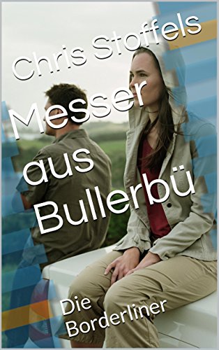 Messer aus BullerbÃ¼: Die Borderliner (German Edition)
