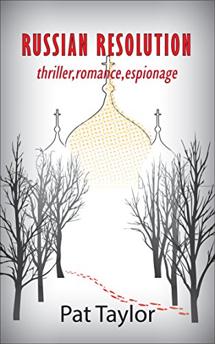 Book Cover RUSSIAN RESOLUTION: thriller,romance,espionage (RR Collection Book 1)