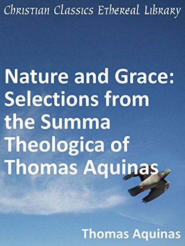 Nature and Grace: Selections from the Summa Theologica of Thomas Aquinas