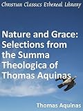 Nature and Grace: Selections from the Summa Theologica of Thomas Aquinas