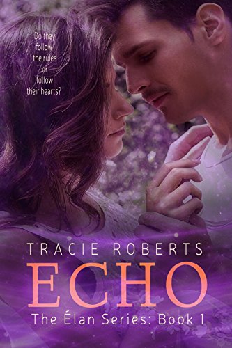 Echo: The Elan Series, Book 1
