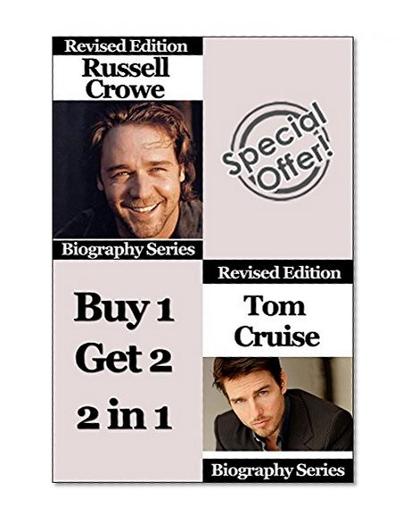 Celebrity Biographies - The Amazing Life Of Russell Crowe and Tom Cruise - Biography Series