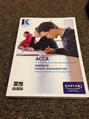 F9 Financial Management FM - Exam Kit (Acca Exam Kits) by Acca (2012) Paperback