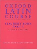 Oxford Latin Course: Part I: Teacher's Book: Teacher's Book Pt.1 by Balme, Maurice, Morwood, James (1996) Paperback
