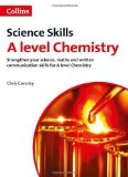 Science Skills - A Level Chemistry: Science, Maths and Quality of Written Communication by Conoley, Chris (2014) Paperback