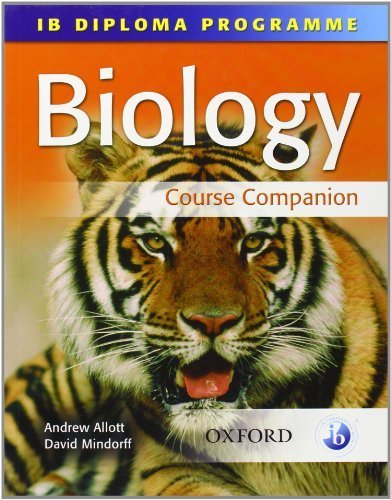 Biology: Biology Course Companion (IB Diploma Programme) by Allott, Andrew, Mindorff, David (2007) Paperback