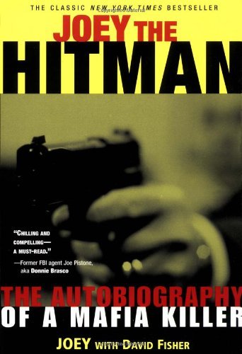 Joey the Hitman: The Autobiography of a Mafia Killer (Adrenaline Classics Series) by David Fisher (2002-03-18)