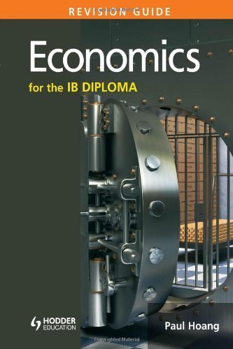 Economics for the IB Diploma Revision Guide: (International Baccalaureate Diploma) by Hoang, Paul (2014) Paperback
