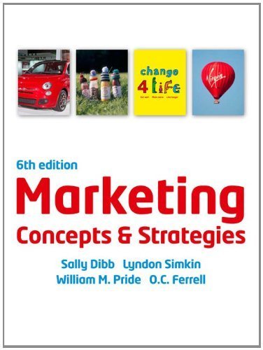 Marketing Concepts & Strategies (with CourseMate & EBook Access Card) by Ferrell, O.C., Dibb, Sally, Simkin, Lyndon, Pride, William M (2012) Paperback