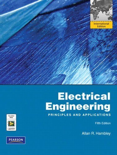 Electrical Engineering: International Version: Principles and Applications by Hambley, Allan R. (2010) Paperback