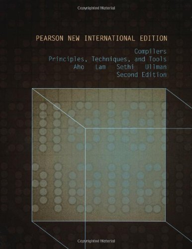 Compilers: Principles, Techniques, and Tools by Aho, A.V., Lam, Monica S, Sethi, R., Ullman, Jeffrey D. (2013) Paperback