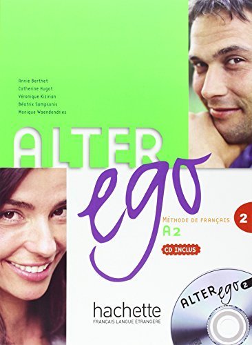 Alter Ego: Methode De Francais 2: Livre D'eleve Et CD Audio 2 by Berthet, Annie (2006) Paperback
