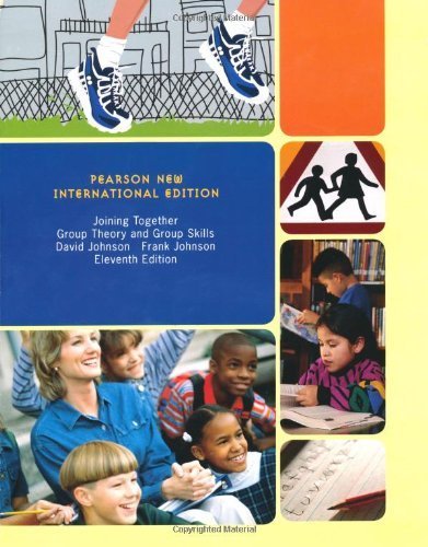 Joining Together: Group Theory and Group Skills by Johnson, David W., Johnson, Frank P. (2013) Paperback