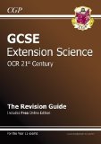 GCSE Further Additional (Extension) Science OCR 21st Century Revision Guide (with online edition) by CGP Books (2012) Paperback