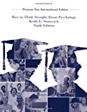 How To Think Straight About Psychology by Stanovich, Keith E. (2013) Paperback