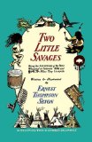 Two Little Savages (Dover Children's Classics) by Seton, Ernest Thompson (1979) Paperback