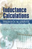 Inductance Calculations: Working Formulas and Tables (Dover Books on Electrical Engineering) by Grover, Frederick W (2009) Paperback