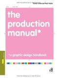 The Production Manual: A Graphic Design Handbook by Gavin Ambrose, Paul Harris (2008) Paperback