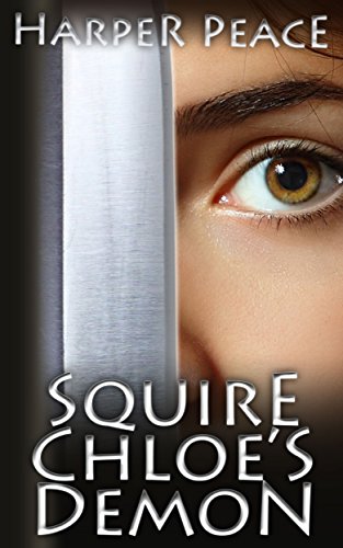 Squire Chloe's Demon: An Epic Fantasy Story (Tales from the Lands - Epic Fantasy Stories)