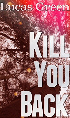 Kill You Back