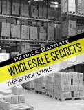 Wholesale Secrets: The Black Links
