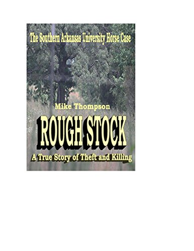 Rough Stock: The Southern Arkansas University Horse Theft Case