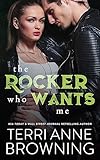 The Rocker Who Wants Me (The Rocker Series Book 7)