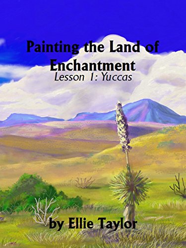 Painting the Land of Enchantment: Lesson 1: Yuccas