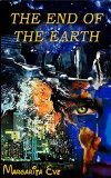 The End of the Earth: Apocalypse in New York in the Last Days. (Science fiction Book 1)