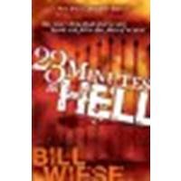 23 Minutes In Hell: One Man's Story About What He Saw, Heard, and Felt in that Place of Torment by Bill Wiese [Charisma House, 2006] (Paperback) [Paperback]