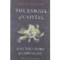 The Enigma of Capital: and the Crises of Capitalism by Harvey, David [Oxford University Press, 2011] (Paperback) 2nd Edition [Paperback]