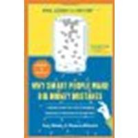 Why Smart People Make Big Money Mistakes and How to Correct Them: Lessons from the Life-Changing Science of Behavioral Economics by Belsky, Gary, Gilovich, Thomas [Simon & Schuster, 2010] (Paperback) [Paperback]