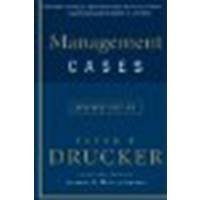 Management Cases, Revised Edition by Drucker, Peter F. [HarperBusiness, 2008] (Paperback) Revised edition [Paperback]
