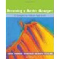 Becoming a Master Manager: A Competing Values Approach by Quinn, Robert E., Faerman, Sue R., Thompson, Michael P., McG [Wiley, 2006] (Paperback) 4th Edition [Paperback]