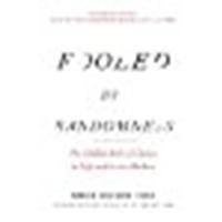 Fooled by Randomness: The Hidden Role of Chance in Life and in the Markets by Taleb, Nassim Nicholas [Random House Trade Paperbacks, 2005] (Paperback) 2nd Updated [Paperback]