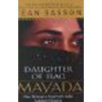 Mayada, Daughter of Iraq: One Woman's Survival Under Saddam Hussein by Sasson, Jean [NAL Trade, 2004] (Paperback) [Paperback]