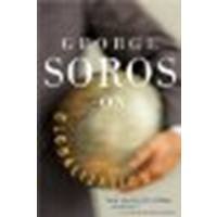 George Soros On Globalization by Soros, George [PublicAffairs, 2005] (Paperback) [Paperback]