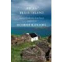 On an Irish Island: The Lost World of the Great Blasket by Kanigel, Robert [Vintage, 2013] (Paperback) [Paperback]