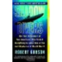 Shadow Divers: The True Adventure of Two Americans Who Risked Everything to Solve One of the Last Mysteries of World War II by Kurson, Robert [Ballantine Books, 2005] (Paperback) [Paperback]
